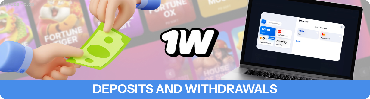 1w enables you to put money in and take it out smoothly